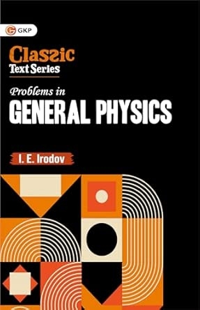 GKP Problems in General Physics