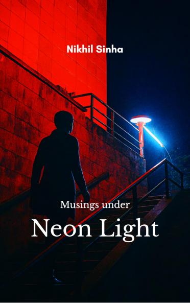 Musings Under Neon Light