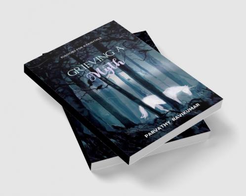 Grieving A Myth   Eulogies of a fairytale