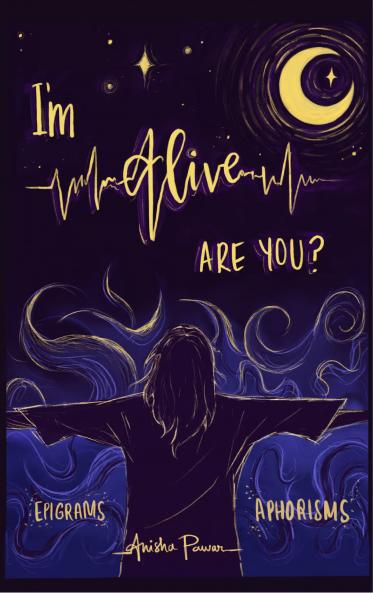 I'm Alive Are You? Epigrams and Aphorisms