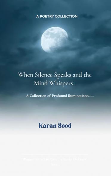 When silence speaks and the mind whispers........ Profound rumination....