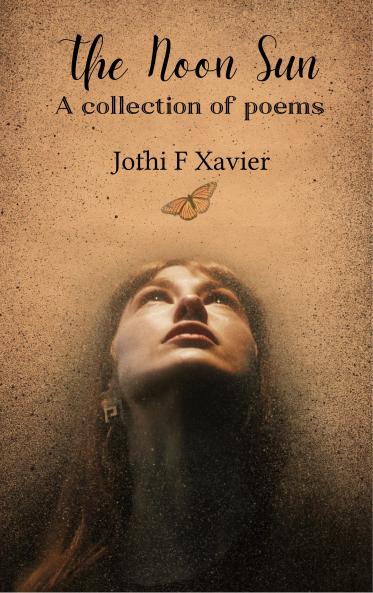 The Noon Sun A collection of poems