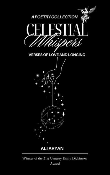 Celestial Whispers Verses of Love Longing and Luminescence