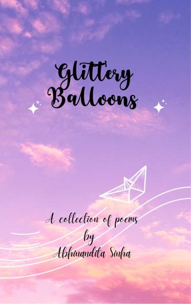 GLITTERY BALLOONS A Curator of the little moments of life.