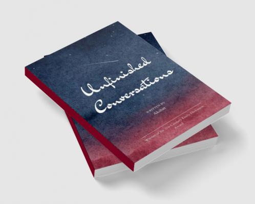 Unfinished Conversations   The Words We Almost Said