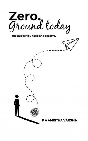 Zero. Ground Today the nudge you need and deserve.