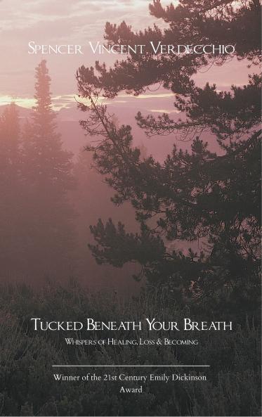 Tucked Beneath Your Breath - Whispers of Healing Loss and Becoming