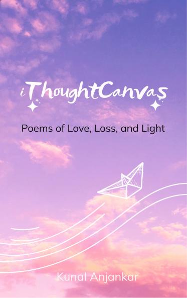 iThoughtCanvas Poems of Love Loss and Light