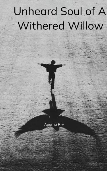 Unheard Soul of a Withered Willow