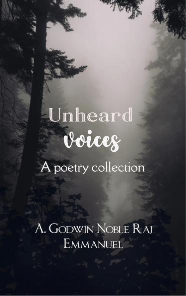 Unheard voices-A poetry collection