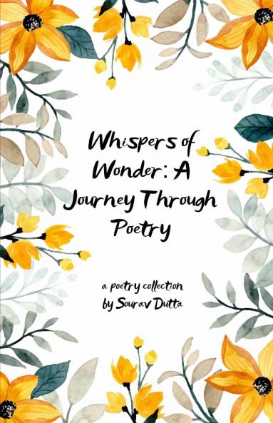Whispers of Wonder: A Journey Through Poetry   Exploring Life's Magic Dreams and Mysteries One Verse at a Time