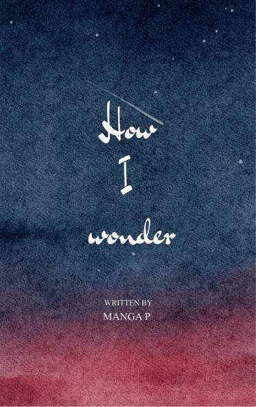 How I wonder-Fleeting thoughts Floating Words