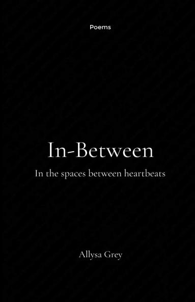 In-between   In the spaces between heartbeats