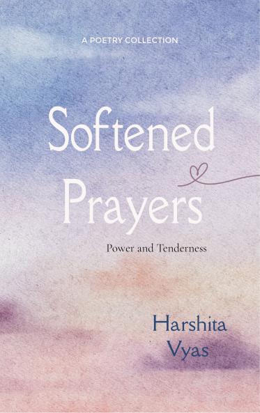Softened Prayers Power and Tenderness