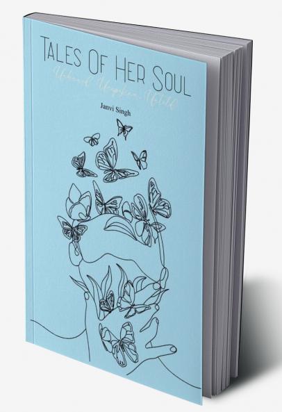 Tales Of Her Soul   Unheard Unspoken Untold.