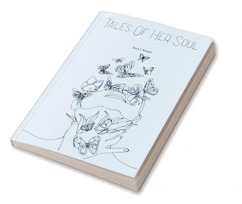 Tales Of Her Soul   Unheard Unspoken Untold.