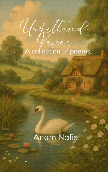 Unfiltered Verses A collection of poems
