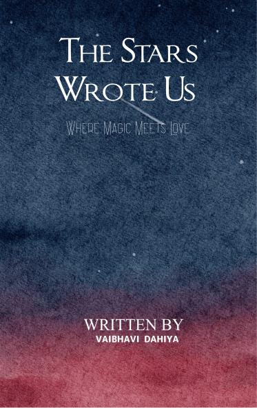 The Stars wrote Us - Where Magic meets Love