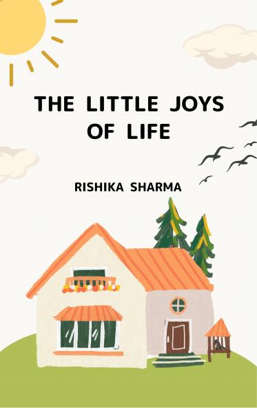 THE LITTLE JOYS OF LIFE A POETIC COLLECTION OF BEAUTY IN THE ORDINARY