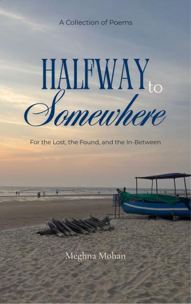 Halfway To Somewhere For the Lost the Found and the In-Between