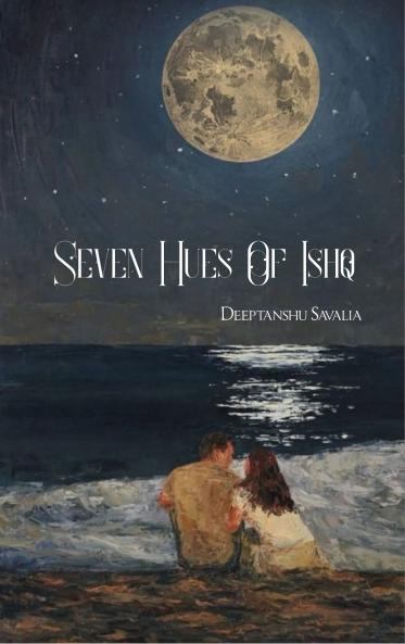 Seven Hues of Ishq