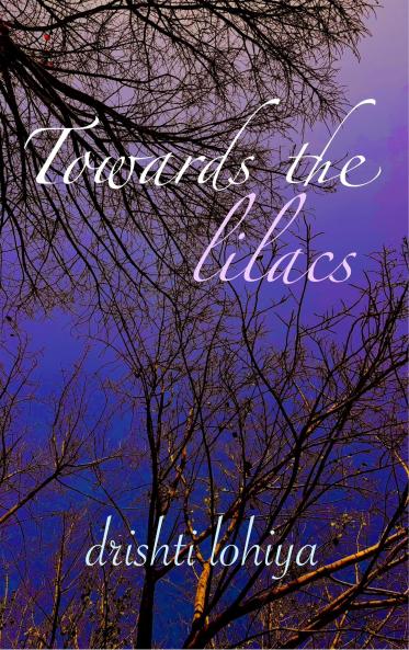 Towards the lilacs
