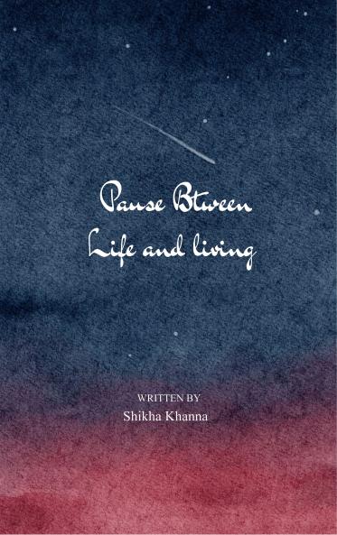 Pause Between Life and living Daily reflections of an imperfect mother