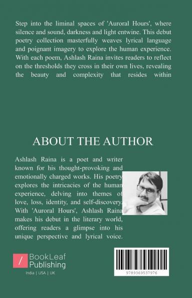 Auroral Hours - Poems from the Threshold   A collection of poems between the space of Silences and Whispers