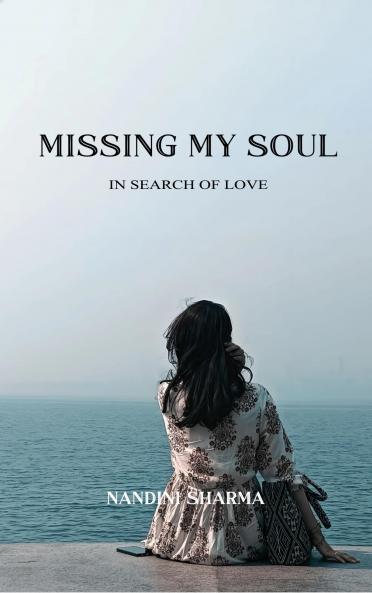 Missing My Soul In Search of Love