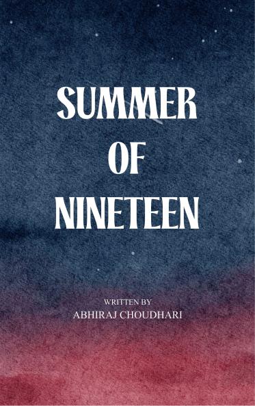 SUMMER OF NINETEEN