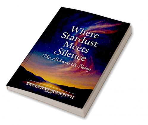 Where Stardust Meets Silence   The Alchemy of Being
