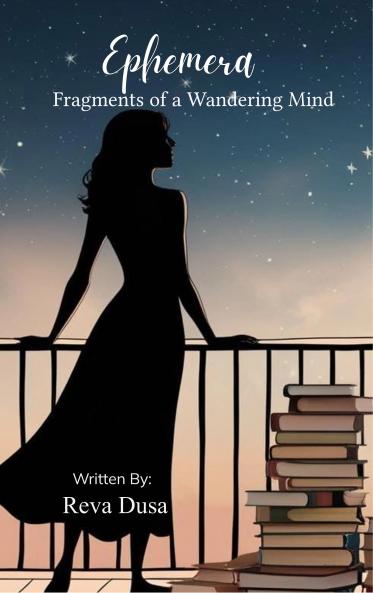 Ephemera Fragments of a Wandering Mind