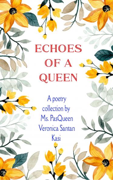 Echoes of A Queen A Journey in Words and Wonder