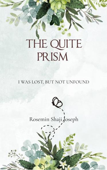 The Quiet Prism - I Was Lost But Never Unfound