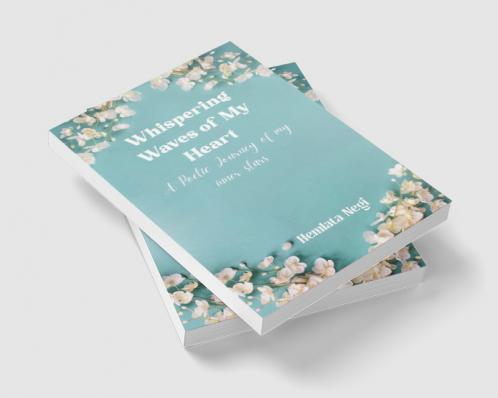 Whispering Waves of My Heart   A Poetic Journey of my inner stars