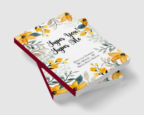 Super You! Super Me!   21 Tales for Super Kids Like You!