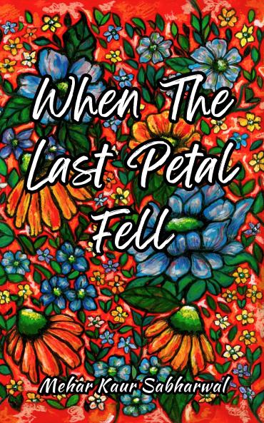 When the last petal fell