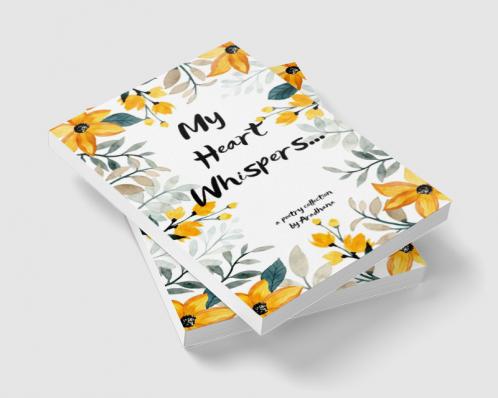 My heart whispered.... The unsaid...