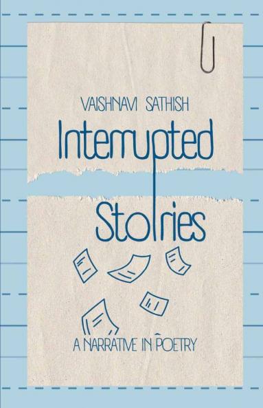 Interrupted Stories   A Narrative in Poetry