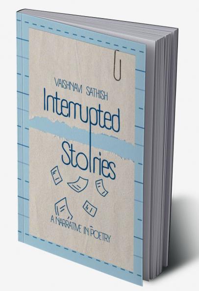 Interrupted Stories   A Narrative in Poetry