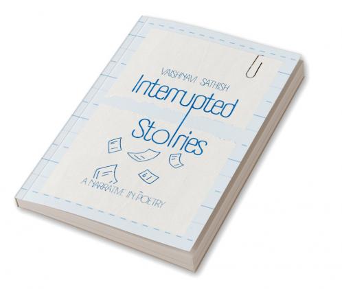 Interrupted Stories   A Narrative in Poetry