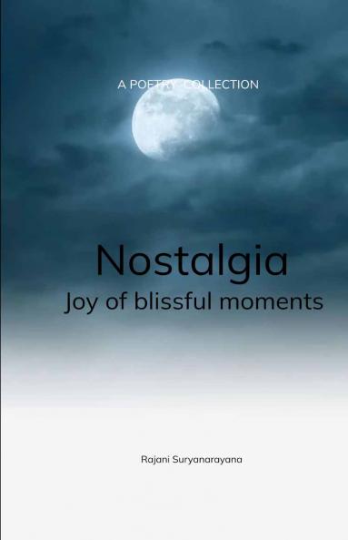 Nostalgia   BLISSFUL MOMENTS
