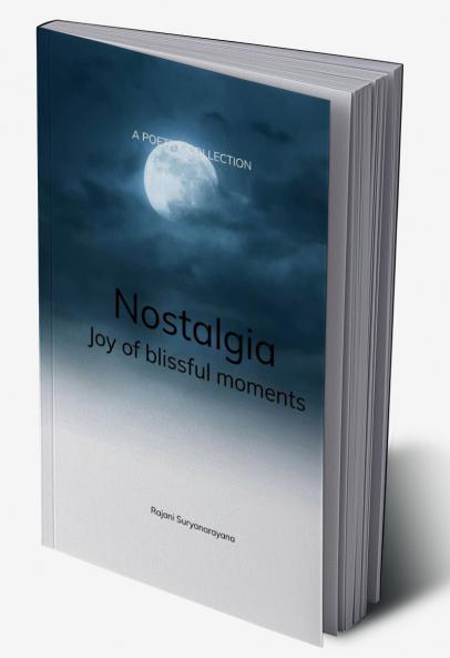 Nostalgia   BLISSFUL MOMENTS