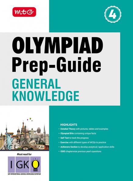 MTG Olympiad Prep-Guide Class 4 General Knowledge (IGKO) - Detailed Theory with Pictures & Chapterwise Previous Years Questions For SOF 2025-26 Exam