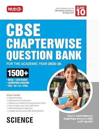 MTG CBSE Chapterwise Question Bank Class 10 Science For 2026 Board Exam | Based on Latest CBSE Pattern Released on 30 July 2025