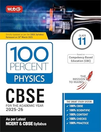 MTG CBSE Class-11 100 Percent Physics For 2025-26 Exam | Chapter-Wise Question Bank Theory PYQs Available All in One Book | As Per Latest CBSE Syllabus Released on 28 March