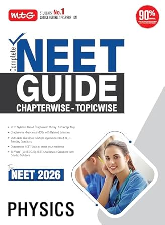 MTG Complete NEET Guide Physics Book For 2026 Exam - NEET Syllabus Based Chapterwise Theory Topicwise MCQs & Concept Map | 10 Previous Years PYQs with Detailed Solutions