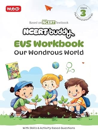 MTG NCERT Buddy EVS Workbook (Our Wondrous World) For Class 3 | NCERT Worksheet | Based on New NCERT Textbook with Skills & Activity based Questions (NEP 2020 & NCF 2023)