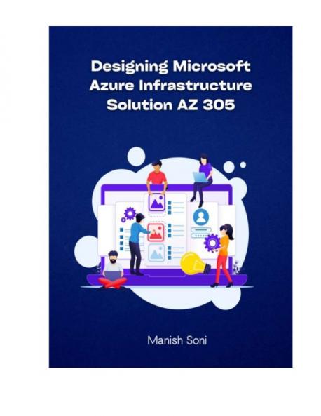 Designing Microsoft Azure Infrastructure Solution AZ 305