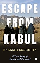 Escape from Kabul : A True Story of Escape and Survival